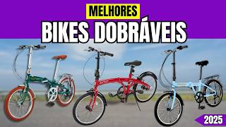 ????Melhores BICICLETAS DOBRÁVEIS 2025: Modelos com o MELHOR CUSTO BENEFÍCIO | Bike Dobrável