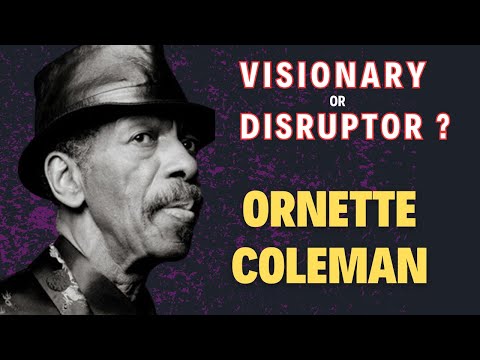 Was Jazz Saxophonist Ornette Coleman a GENIUS or a Fraud?