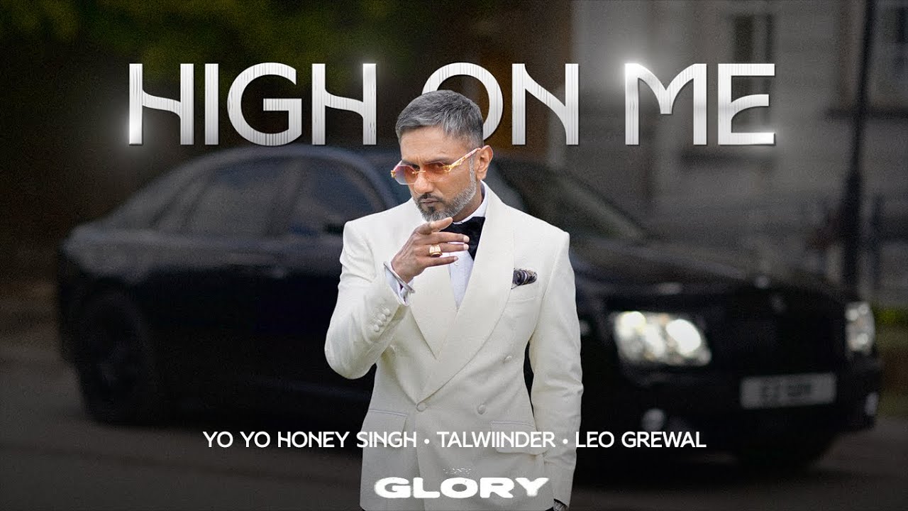 High On Me Lyrics | Glory | Talwiinder, Yo Yo Honey Singh