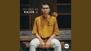 Download Lagu Kaleb J It S Only Me Studio Version MP3 dan Video MP4 Gratis
