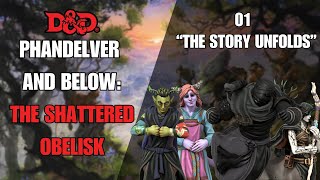 Phandelver and Below: The Shattered Obelisk | Episode 1 | The Story Unfolds