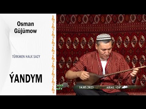 Osman Güjümow - "Ýandym" (halk sazy)