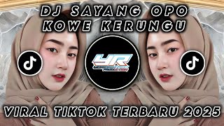 Download lagu DJ SAYANG OPO KOWE KERUNGU ( SAYANG VIA VALLEN ) • VIRAL TIKTOK TERBARU 2025 ( Yordan Remix Scr ) mp3
