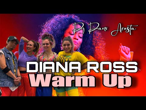 DIANA ROSS Warm up | Dj Dani Acosta | ZUMBA | ZIN JOEL | Jamie, Hether, Danella