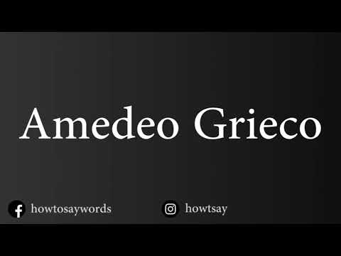 How To Pronounce Amedeo Grieco