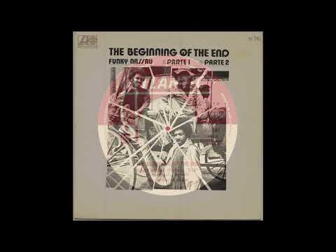 The Beginning Of The End - Funky Nassau Part 1 (Atlantic - Spain)