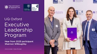 UQ and Oxford Executive Leadership Program - Hear from Participant Shannon Willoughby
