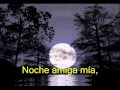 NOCHE AMIGA MIA-LOS NOCHEROS con letra