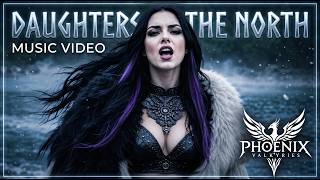 PHOENIX VALKYRIES - Daughters of the North - NEW VERSION (Viking Metal Official AI MUSIC VIDEO)