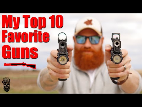 My Top 10 Favorite Guns