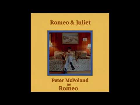 Peter McPoland - Romeo & Juliet (Official Audio)