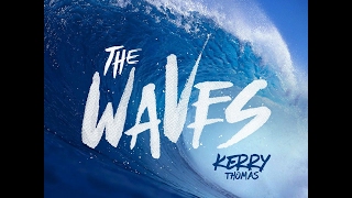 Kerry Thomas " Waves "