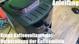 Vorbereitung der Kaffeemühle - Mahlgrad verändern Krups Kaffeevollautomat Essential EA8108 Anleitung