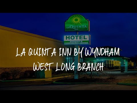 La Quinta Inn by Wyndham West Long Branch Review - West Long Branch , United States of America