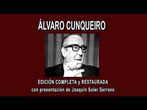 ÁLVARO CUNQUEIRO A FONDO - EDICIÓN COMPLETA y RESTAURADA, con presentación de J. Soler Serrano