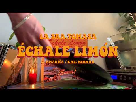 La Sra. Tomasa - Échale Limón con Kharma y Kali Ninmah