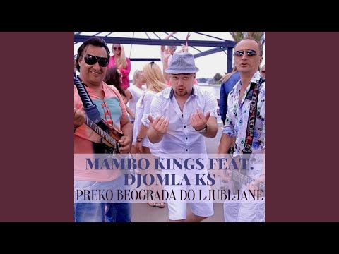 Preko beograda do ljubljane (feat. Djomla KS)