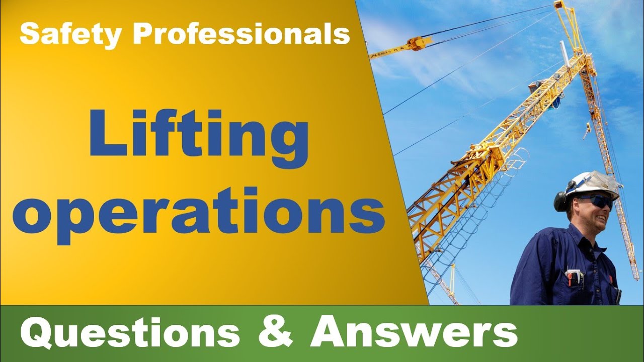 Lifting Operations - Questions & Answers - safety training