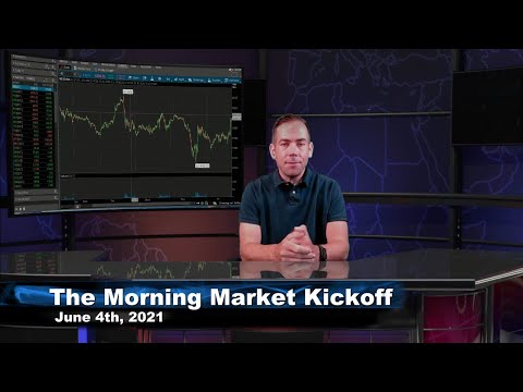 June 4th, The Morning Market Kickoff with Tommy O'Brien on TFNN - 2021