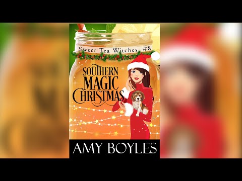 Southern Magic Christmas (Sweet Tea Witch Mysteries Book 8)