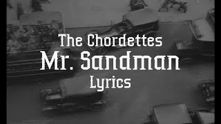 The Chordettes - Mr. Sandman (Lyrics)