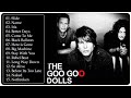 The Goo Goo Dolls Greatest Hits Full Album 2022 - Best Songs of  The Goo Goo Dolls 2022