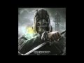 Dishonored: The Wake of Eden - Trailer Song 