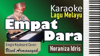 Download lagu Empat Dara Karaoke Noraniza Idris | Lagu Melayu | SiKeCe | Lirik mp3