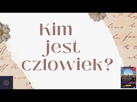 Kim jest człowiek | WOS | Klasa 1