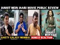 Janhit Mein Jaari Movie Public Review | Gaiety Galaxy Mumbai | Nushrratt Bharuccha | Vijay Raaz
