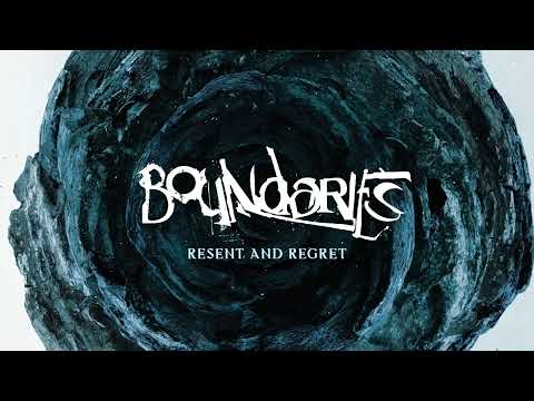 Resent And Regret - Boundaries