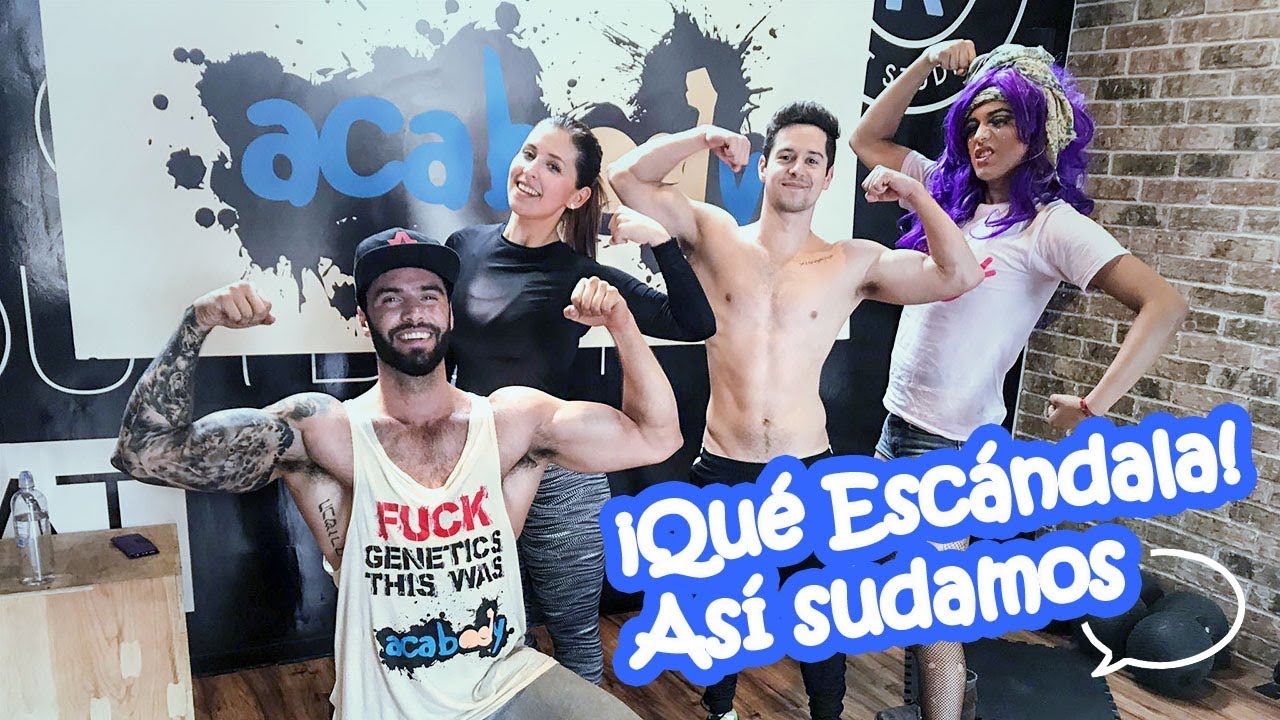 ¡Qué escándala, así sudamos! - Entrenamiento Acabody