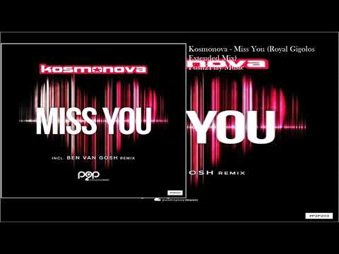 Kosmonova - Miss You (Royal Gigolos Extended Mix)