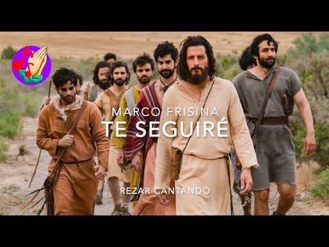 Te seguiré (Marco Frisina)
