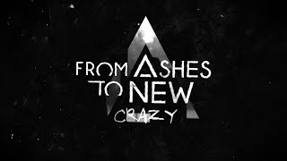 From Ashes To New - Crazy (Lyric Video)