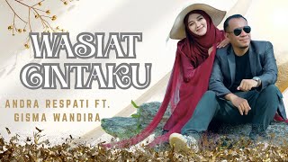 Download lagu WASIAT CINTAKU-Andra Respati ft. Gisma Wandira (OMV) mp3