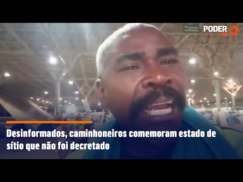 Caminhoneiros comemoram estado de sítio que não foi decretado
