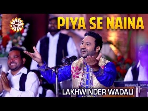 Lakhwinder Wadali | Piya Se Naina | Rog Ishqe Da | Qawali | Jai Bala Music  Wadali Music