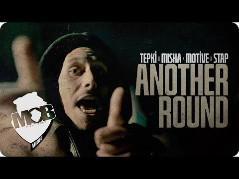 Tepki X Misha X Motive X Stap - Another Round (On The Wall Part I) [prod. by Fireonblack]