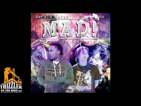 Gerald Gates ft. Salsalino - Mad (Prod. EliBeats) [Thizzler.com Exclusive]