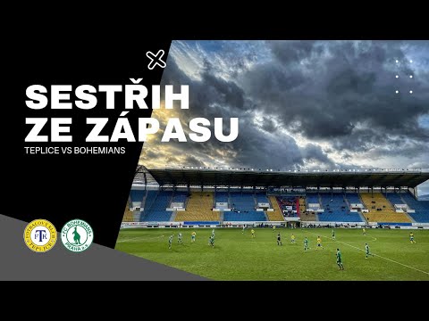 FK TEPLICE x FC BOHEMIANS PRAHA 1905 | 5.2.2022 | SESTŘIH