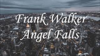 Frank Walker - Angel Falls [Bass Boosted]