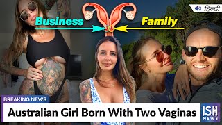 Australian Girl Born With Two Vaginas