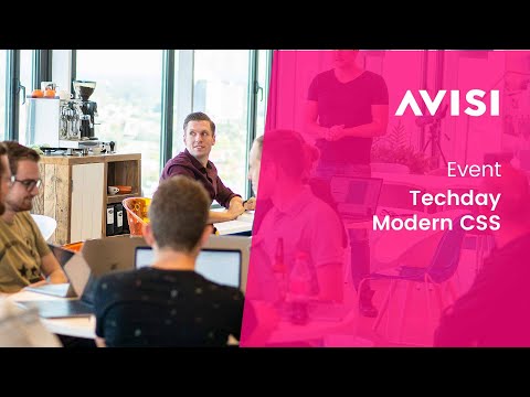 Avisi Techday: Modern CSS (26 Apr. 2017)