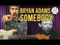 Bryan Adams Somebody Lesson 