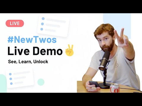 LIVE DEMO - New Twos ✌️