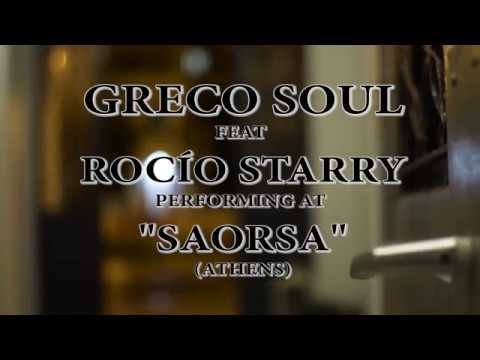 Greco Soul ft Rocio Starry @ Saorsa