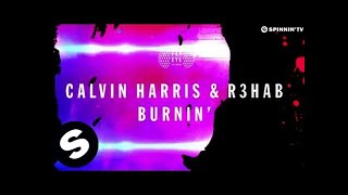 Calvin Harris & R3hab - Burnin' (Available October 29)