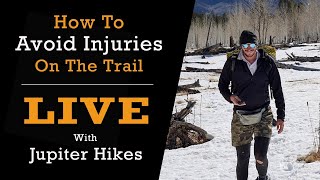 How To Avoid Injuries On Trail w/ Jupiter Hikes