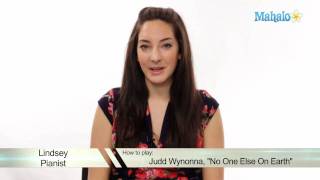 How to Play No One Else on Earth by Wynonna Judd on Piano